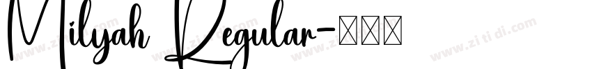 Milyah Regular字体转换 Milyah Regular字体转换